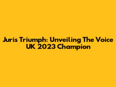 Juri's Triumph: Unveiling The Voice UK 2023 Champion