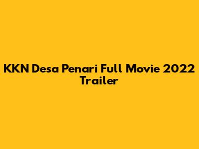 KKN Desa Penari Full Movie 2022 Trailer