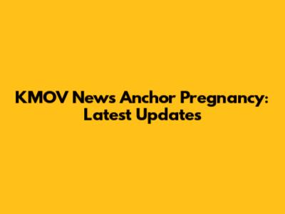 KMOV News Anchor Pregnancy: Latest Updates