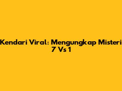 Kendari Viral: Mengungkap Misteri '7 Vs 1'