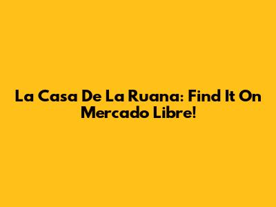 La Casa De La Ruana: Find It On Mercado Libre!