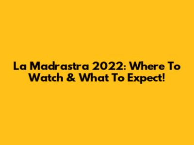 La Madrastra 2022: Where To Watch & What To Expect!
