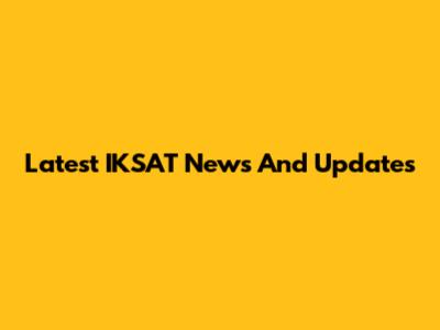 Latest IKSAT News And Updates