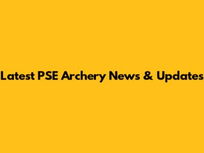 Latest PSE Archery News & Updates