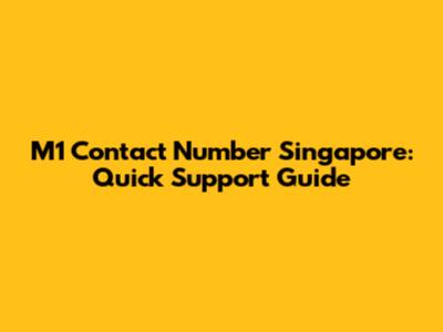 M1 Contact Number Singapore: Quick Support Guide