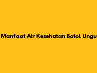 Manfaat Air Kesehatan Botol Ungu