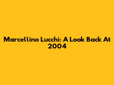 Marcellino Lucchi: A Look Back At 2004