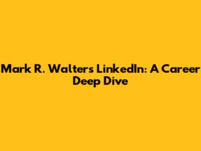 Mark R. Walter's LinkedIn: A Career Deep Dive
