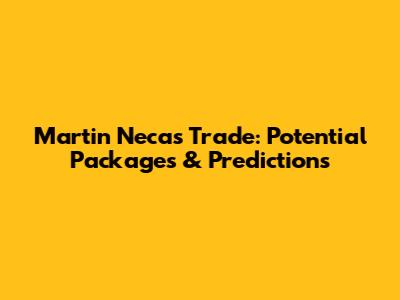 Martin Necas Trade: Potential Packages & Predictions