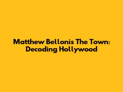 Matthew Belloni's 'The Town': Decoding Hollywood