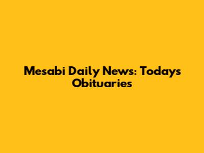 Mesabi Daily News: Today's Obituaries