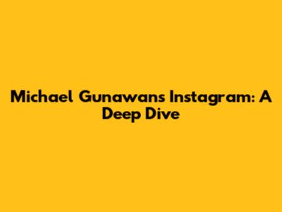 Michael Gunawan's Instagram: A Deep Dive