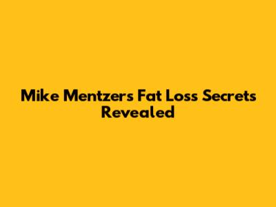 Mike Mentzer's Fat Loss Secrets Revealed