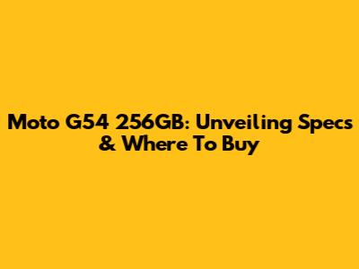 Moto G54 256GB: Unveiling Specs & Where To Buy