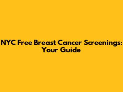 NYC Free Breast Cancer Screenings: Your Guide