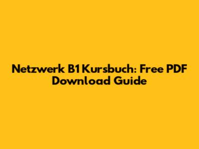 Netzwerk B1 Kursbuch: Free PDF Download Guide