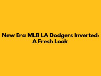 New Era MLB LA Dodgers Inverted: A Fresh Look