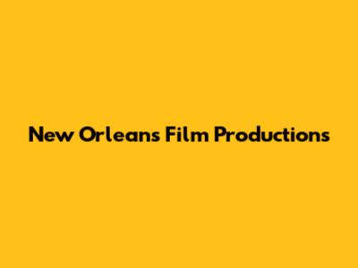 New Orleans Film Productions