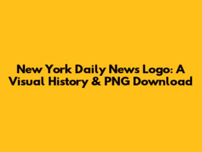 New York Daily News Logo: A Visual History & PNG Download