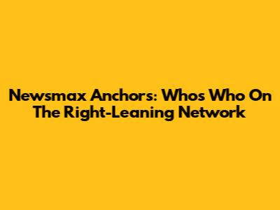 Newsmax Anchors: Who's Who On The Right-Leaning Network