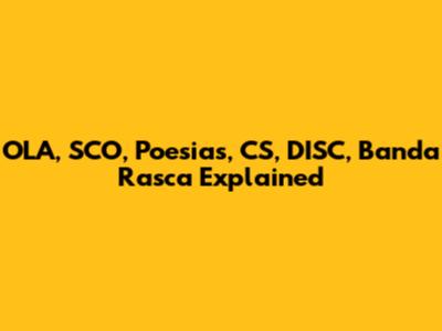 OLA, SCO, Poesias, CS, DISC, Banda Rasca Explained