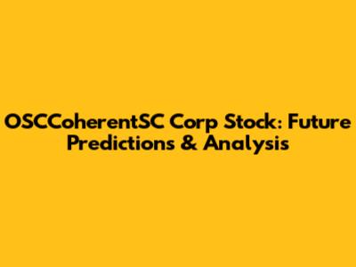 OSCCoherentSC Corp Stock: Future Predictions & Analysis