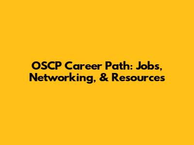 OSCP Career Path: Jobs, Networking, & Resources