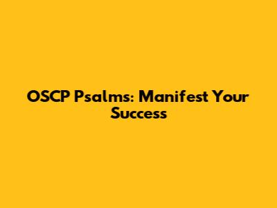 OSCP Psalms: Manifest Your Success