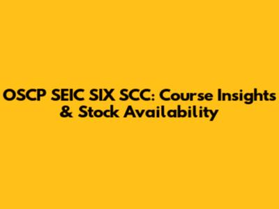 OSCP SEIC SIX SCC: Course Insights & Stock Availability