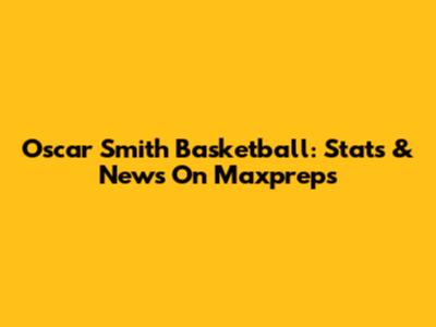 Oscar Smith Basketball: Stats & News On Maxpreps