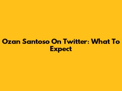 Ozan Santoso On Twitter: What To Expect