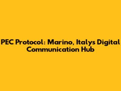 PEC Protocol: Marino, Italy's Digital Communication Hub