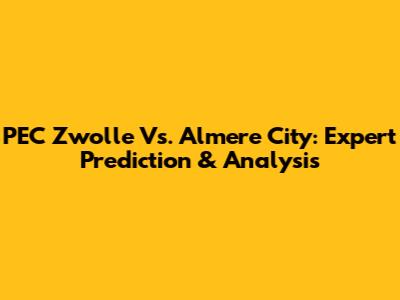PEC Zwolle Vs. Almere City: Expert Prediction & Analysis