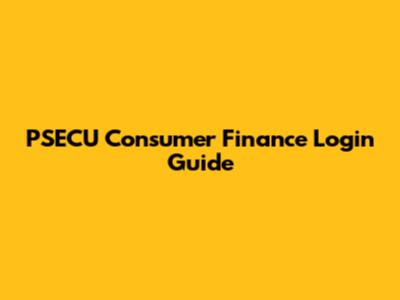 PSECU Consumer Finance Login Guide