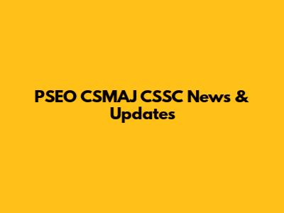 PSEO CSMAJ CSSC News & Updates
