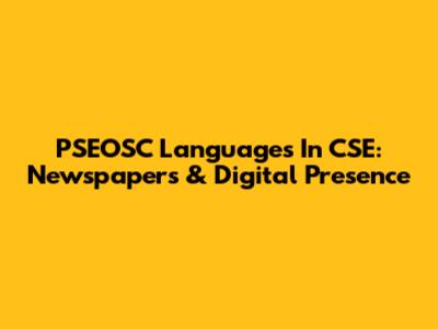 PSEOSC Languages In CSE: Newspapers & Digital Presence