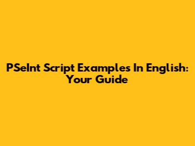 PSeInt Script Examples In English: Your Guide