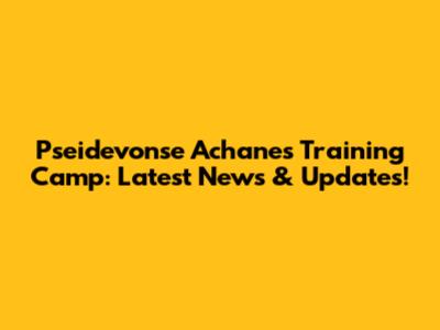 Pseidevonse Achane's Training Camp: Latest News & Updates!