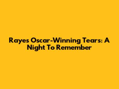 Raye's Oscar-Winning Tears: A Night To Remember