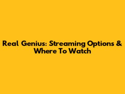 Real Genius: Streaming Options & Where To Watch