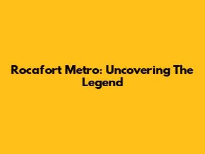 Rocafort Metro: Uncovering The Legend
