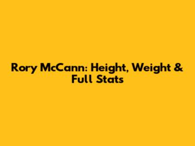 Rory McCann: Height, Weight & Full Stats