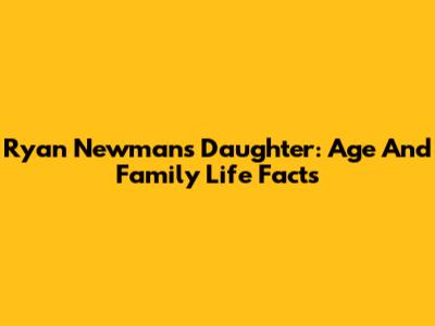 Ryan Newman's Daughter: Age And Family Life Facts