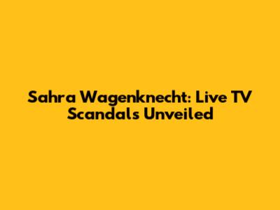 Sahra Wagenknecht: Live TV Scandals Unveiled