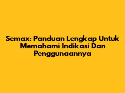 Semax: Panduan Lengkap Untuk Memahami Indikasi Dan Penggunaannya