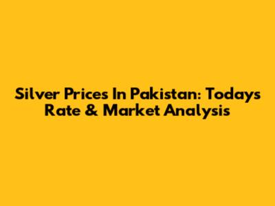 Silver Prices In Pakistan: Today's Rate & Market Analysis