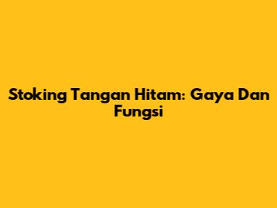 Stoking Tangan Hitam: Gaya Dan Fungsi
