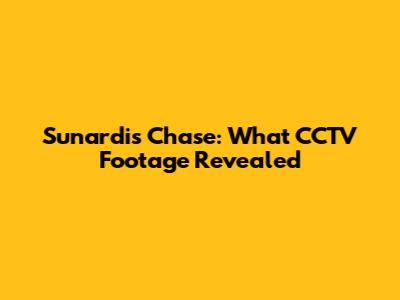 Sunardi's Chase: What CCTV Footage Revealed