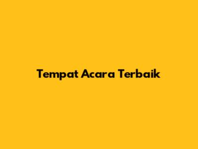 Tempat Acara Terbaik