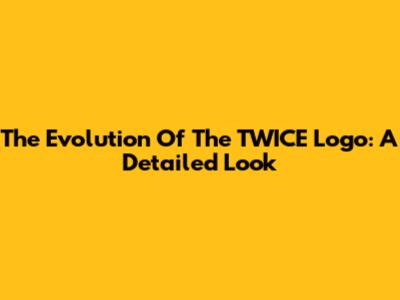 The Evolution Of The TWICE Logo: A Detailed Look